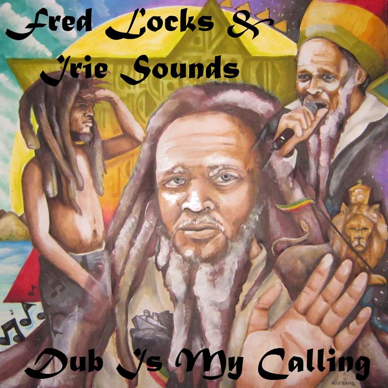 Fred Locks & Dr Seuss - Dub Is My Calling