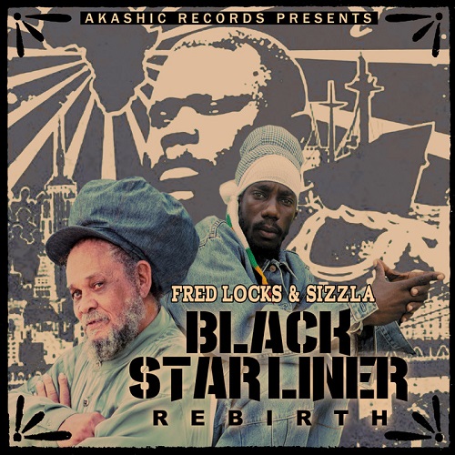 Fred Locks - Black Star Liner Rebirth feat. Sizzla