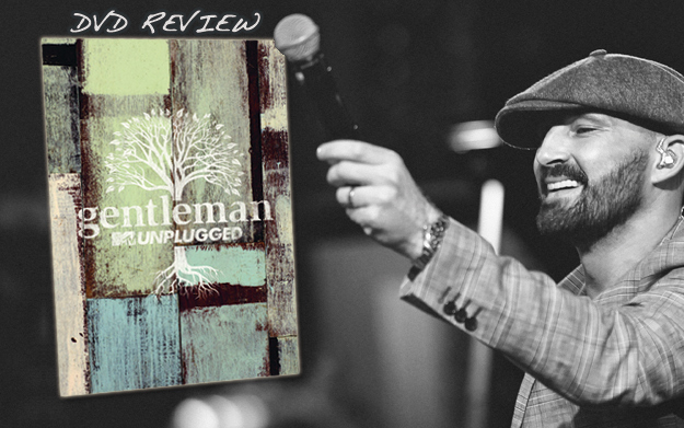 DVD Review: Gentleman - MTV Unplugged