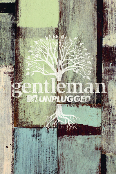 Gentleman - MTV Unplugged