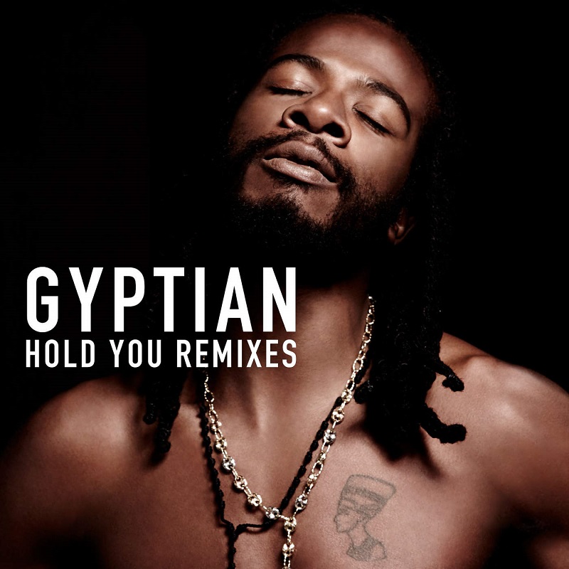 Gyptian - Hold You (Remixes)