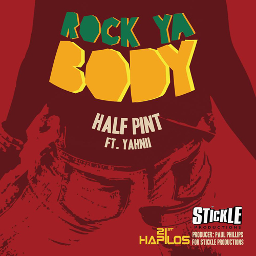 Half Pint - Rock Ya Body feat. Yahnii
