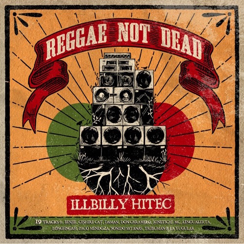 iLLBiLLY HiTEC - Reggae Not Dead