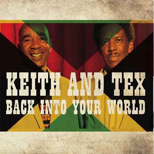 Keith & Tex - Back Into Your World