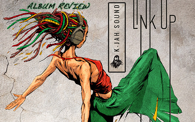 Album-Review: K-Jah Sound - Link Up