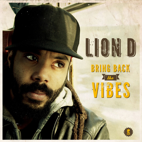 Lion D - Bring Back The Vibes