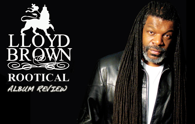 Album Review: Lloyd Brown - Rootical