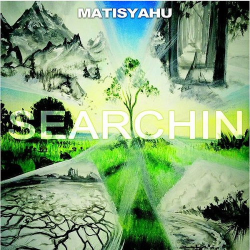 Matisyahu - Searchin