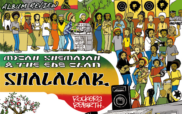 Album Review: Micah Shemaiah & The EDB Clan – Shalalak
