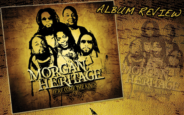 Album Review: Morgan Heritage - Here Come The Kings