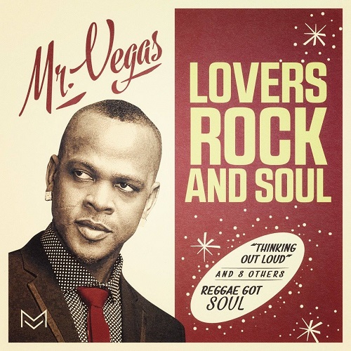 Mr. Vegas - Lovers Rock And Soul