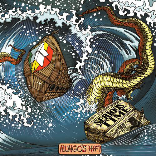 Mungo's Hi-Fi - Serious Time