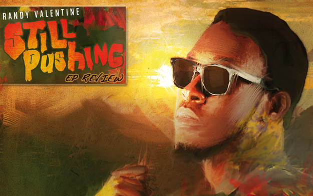 Review: Randy Valentine - Still Pushing EP