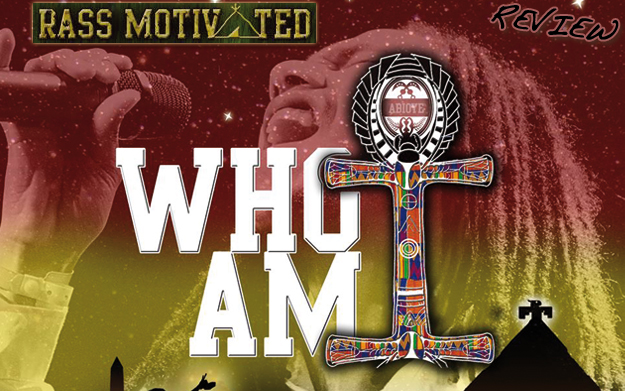 Album Review: Rass Motivated - Who Am I