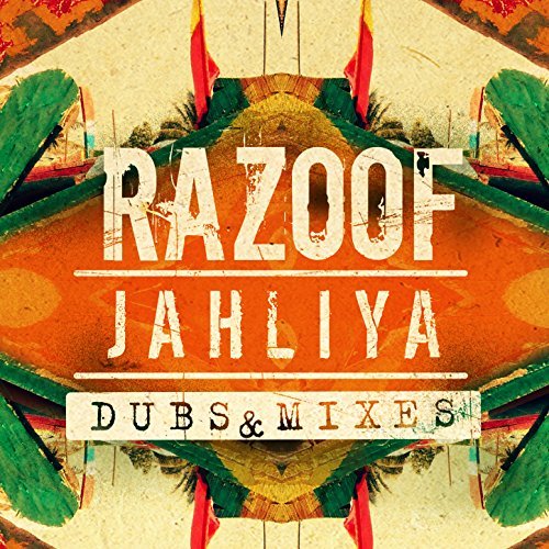 Razoof - Jahliya - Dubs & Mixes