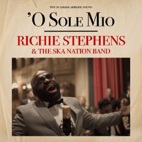 Richie Stephens & The Ska Nation Band - 'O Sole Mio