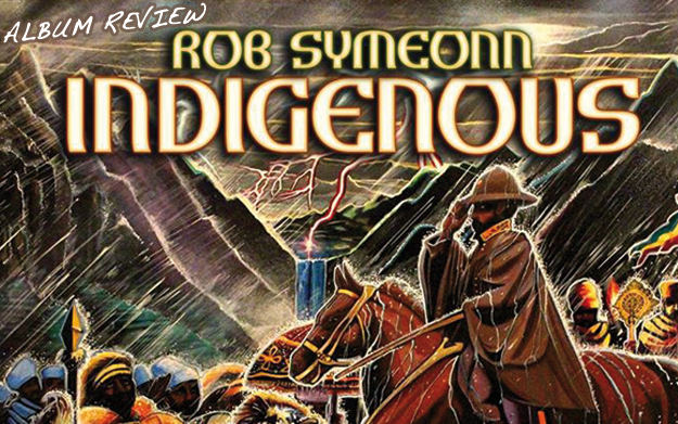 Album Review: Rob Symeonn - Indigenous