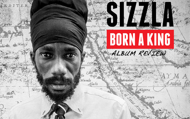 Album Review: Sizzla - Born A King