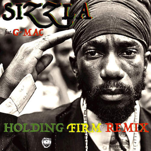 Sizzla feat. G-Mac - Holding Firm (Remix)