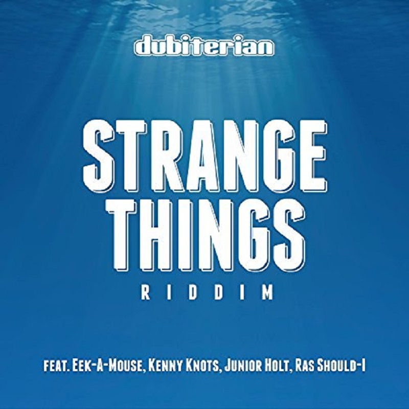 Various Artists - Strange Things Riddim