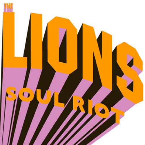 The Lions - Soul Riot