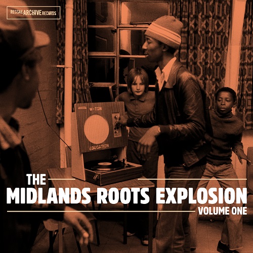 The Midlands Roots Explosion Vol. One