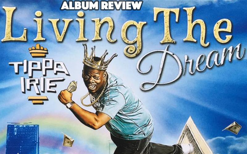 Album Review: Tippa Irie - Living The Dream