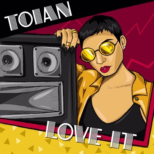 Toian - Love It