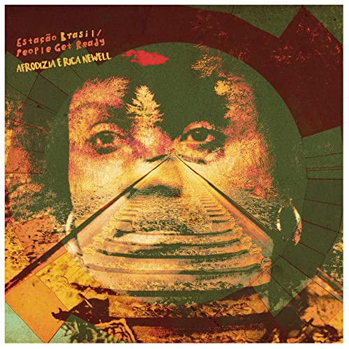 Afrodizia feat. Rica Newell - Estação Brasil (People Get Ready)