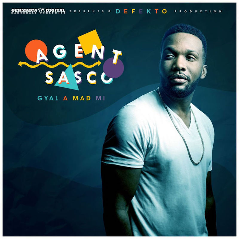 Agent Sasco - Gyal A Mad Mi