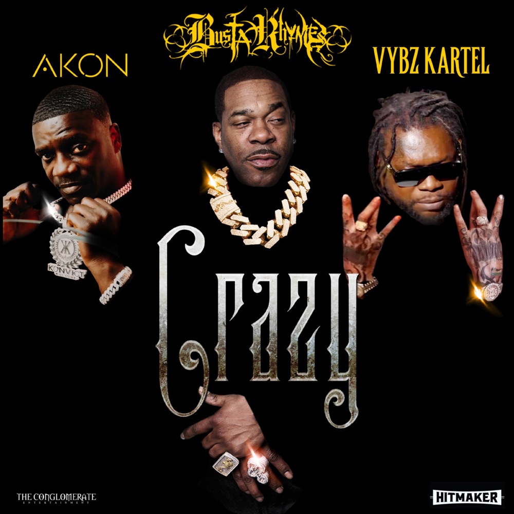 Busta Rhymes, Akon & Vybz Kartel - Crazy