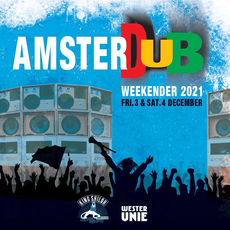 CANCELLED: Amsterdub Weekender 2021