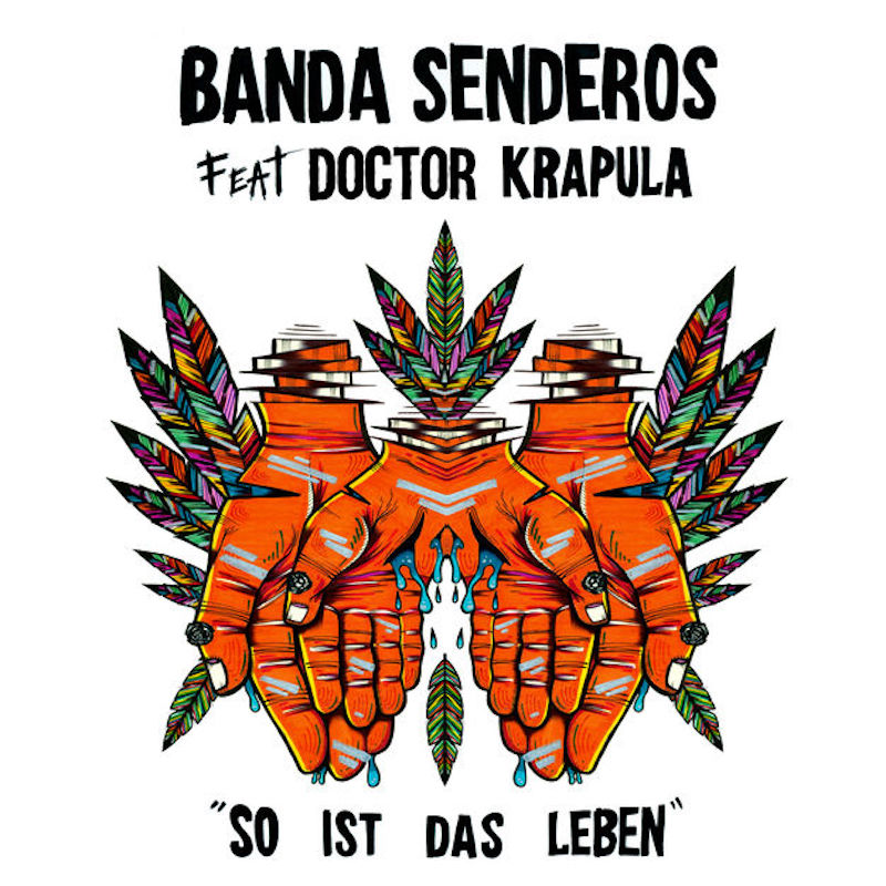 Banda Senderos feat. Dr. Krapula - So Ist Das Leben