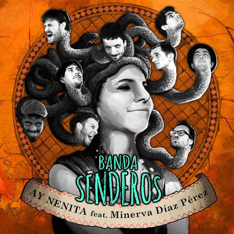 Banda Senderos feat. Minerva Diaz Pérez -  Ay Nenita