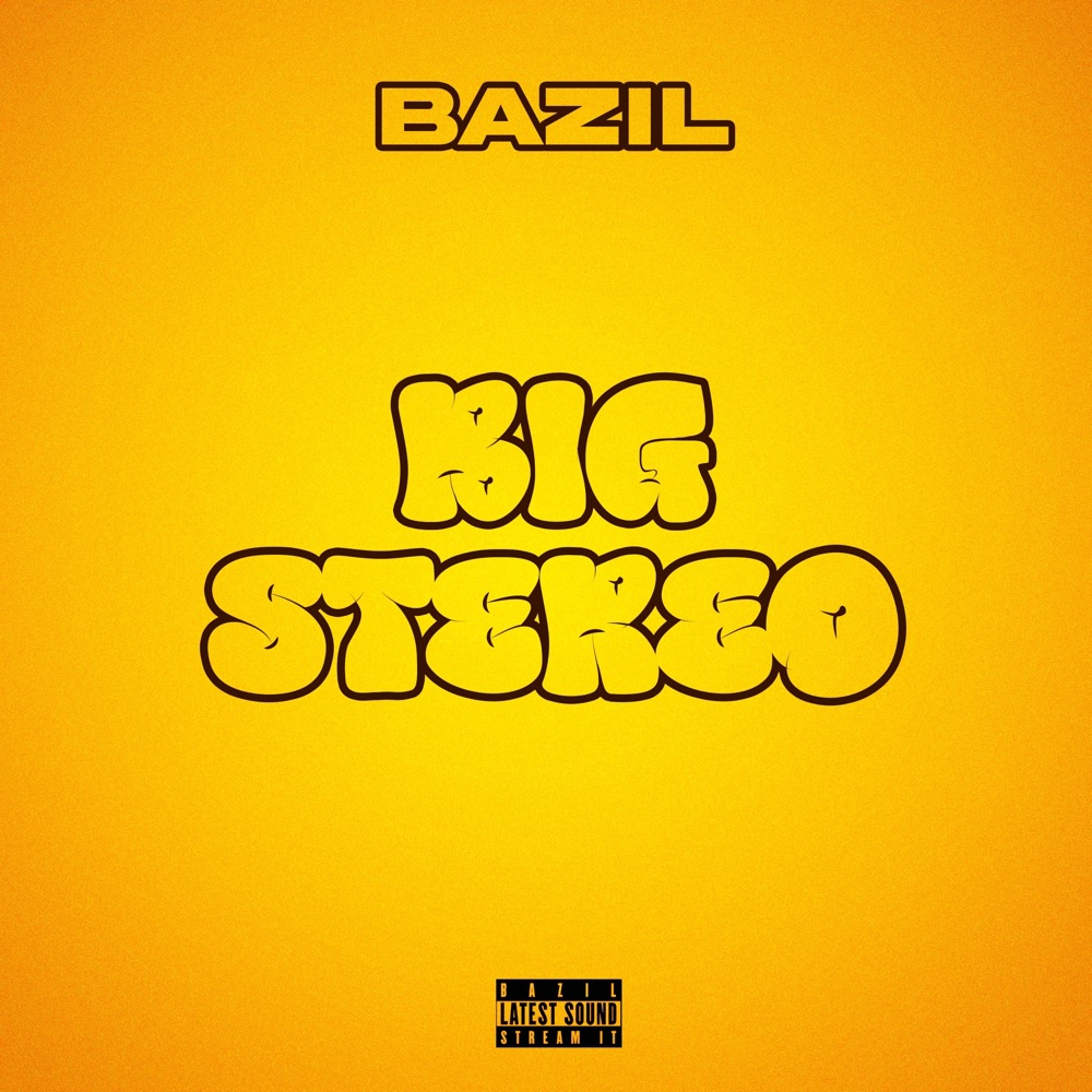 Bazil - Big Stereo