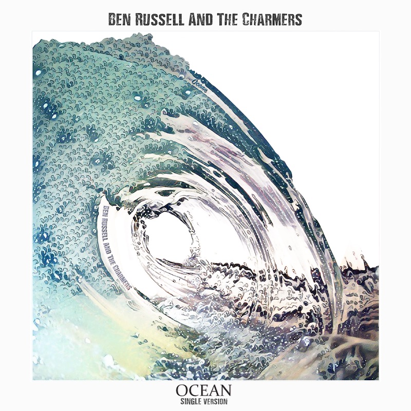 Ben Russell And The Charmers - Ocean