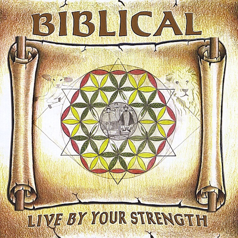 Biblical - Live By Your Strenght