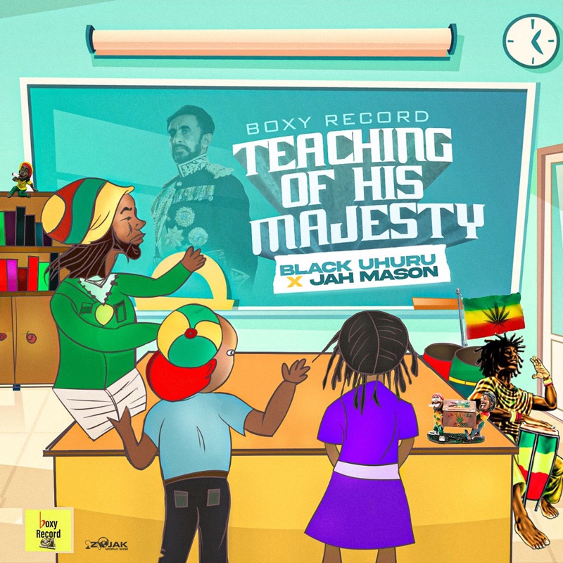 Black Uhuru x Jah Mason - Teaching of HIS Majesty