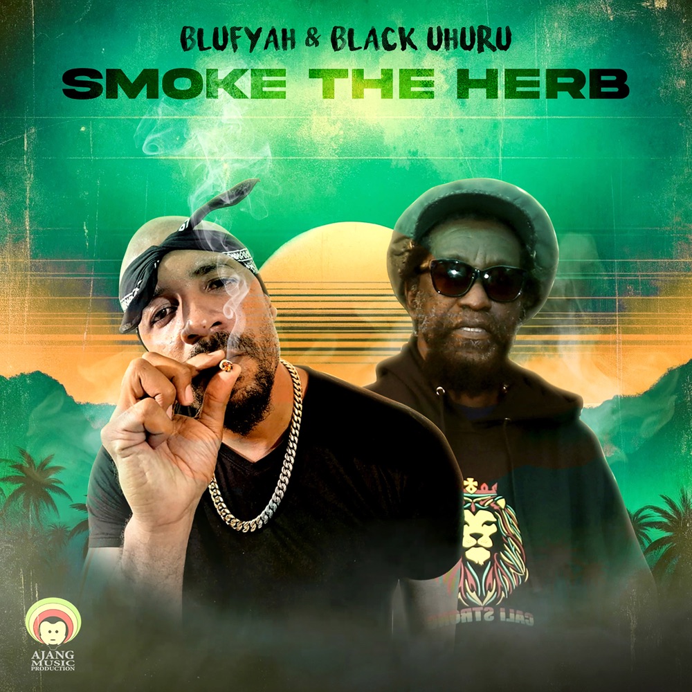 Blufyah & Black Uhuru - Smoke The Herbs