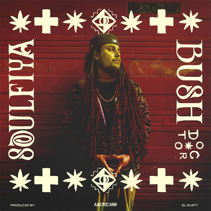 Soulfiya - Bushdoctor feat. El Dusty