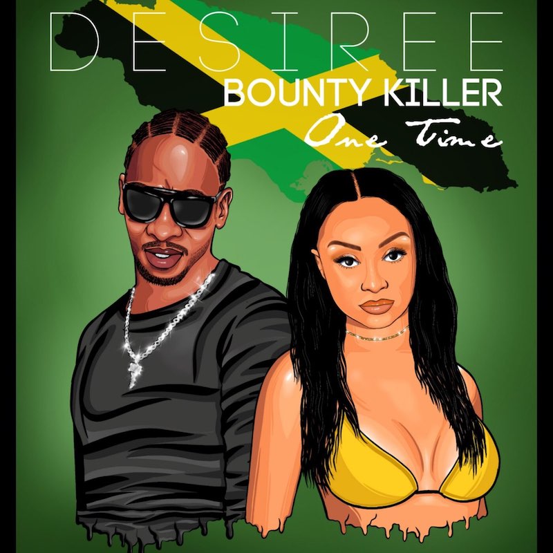 Desiree & Bounty Killer - One Time