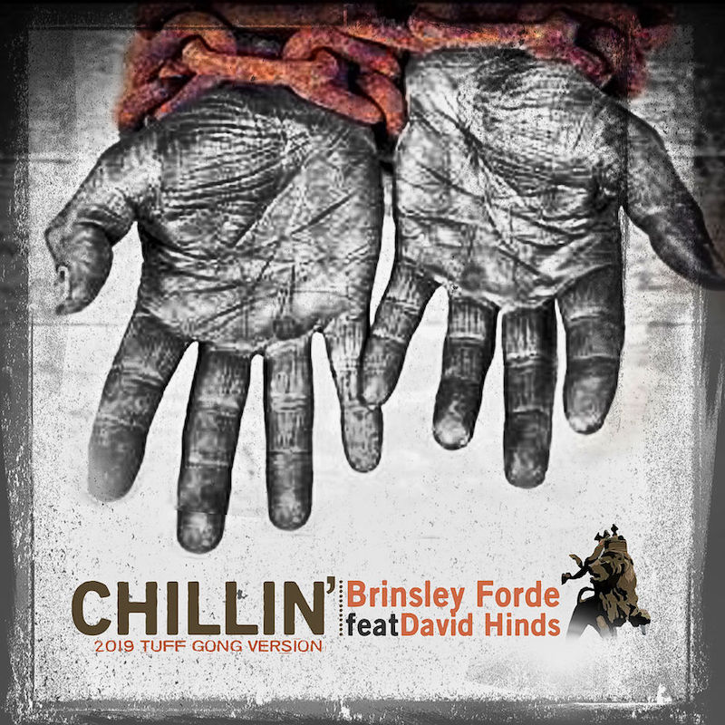 Brinsley Forde feat. David Hinds - Chilin' (2019 Tuff Gong Version)