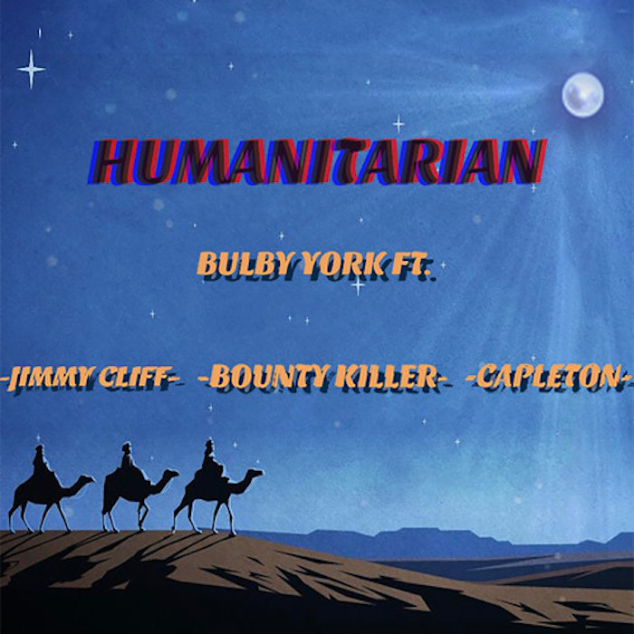 Bulby York feat. Jimmy Cliff, Bounty Killer & Capleton - Humaniterian
