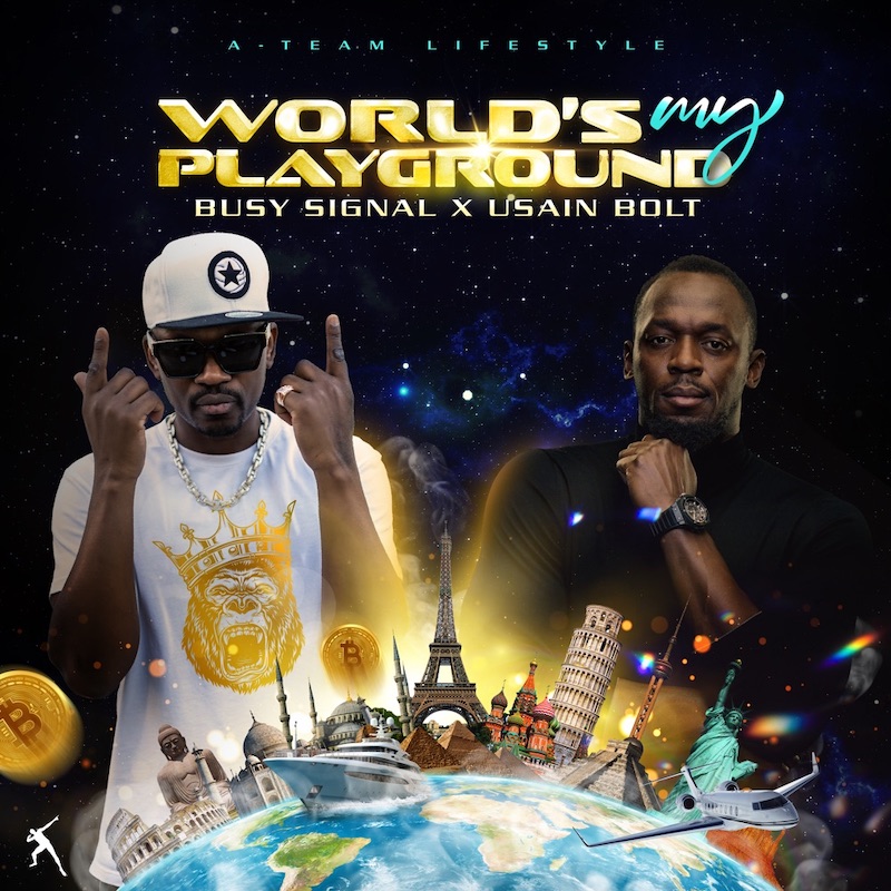 Busy Signal & Usain Bolt - World's My Playground