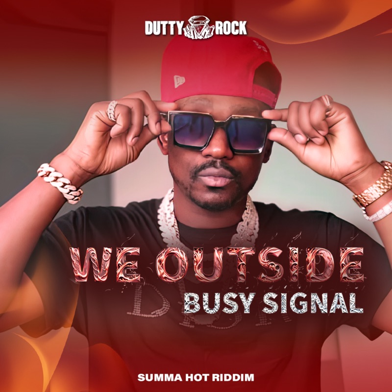 Busy Signal - We Outside