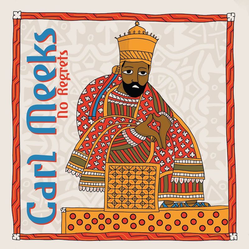 Carl Meeks - No Regrets