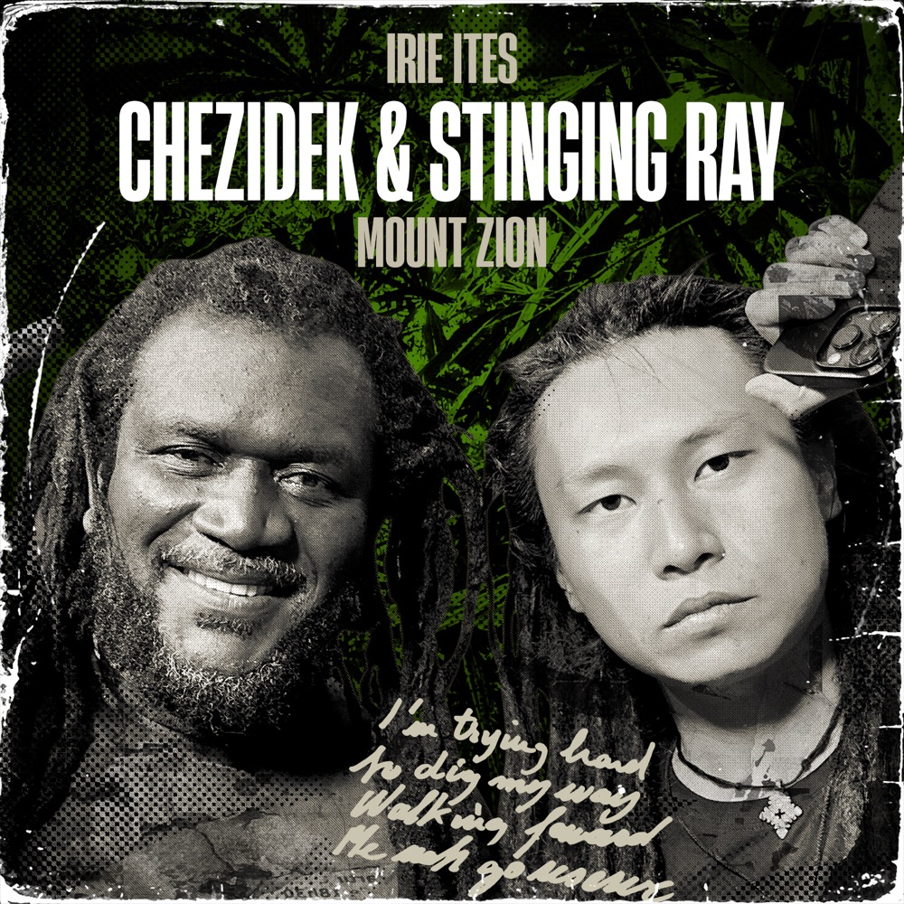 Chezidek & Stinging Ray - Mount Zion
