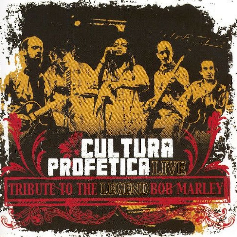 Cultura Profética - Tribute to the Legend Bob Marley (Live)