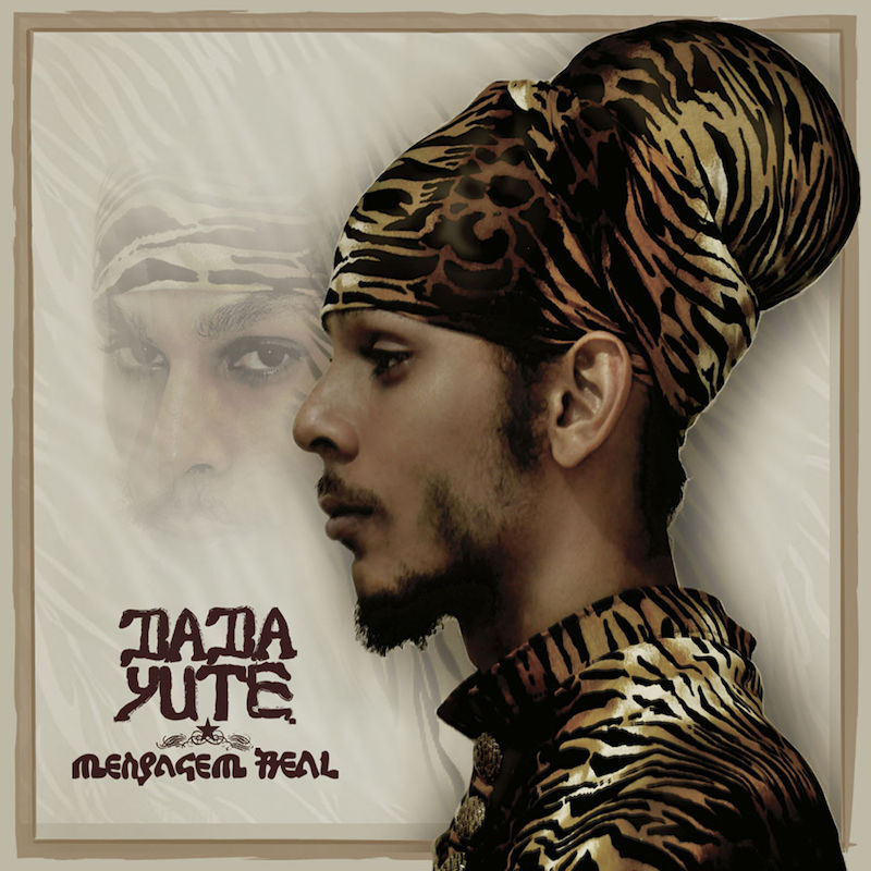 Dada Yute - Mensagem Real
