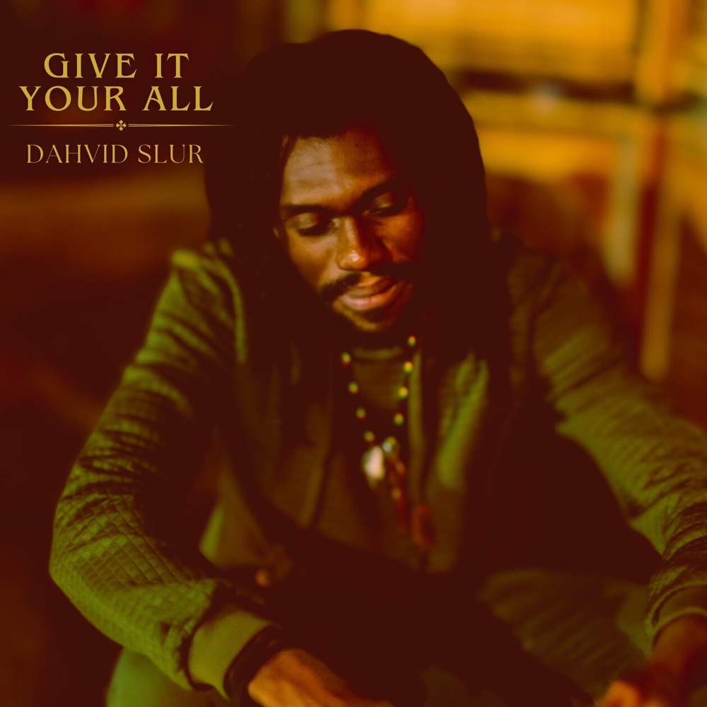 Dahvid Slur - Give It Your All EP